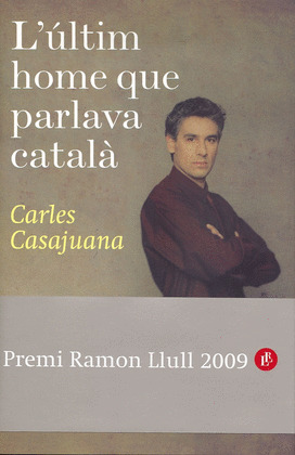 ULTIMO HOMBRE QUE HABLABA CATALAN, EL
