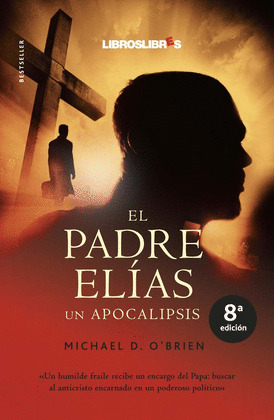 PADRE ELIAS, EL - UN APOCALIPSIS