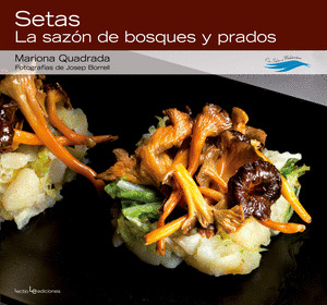SETAS. LA SAZON DE BOSQUES Y PRADOS