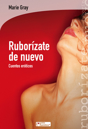 RUBORÍZATE DE NUEVO