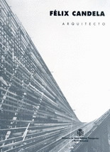 FELIX CANDELA, ARQUITECTO