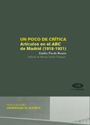 UN POCO DE CRÍTICA: ARTÍCULOS EN EL ABC DE MADRID (1918-1921)