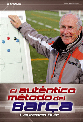 AUTÉNTICO MÉTODO DEL BARÇA, EL
