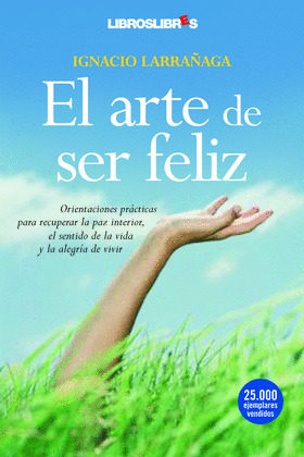 ARTE DE SER FELIZ, EL