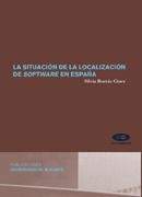 SITUACIÓN DE LA LOCALIZACIÓN DE SOFTWARE EN ESPAÑA, LA