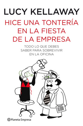 HICE UNA TONTERIA EN LA FIESTA DE LA EMPRESA