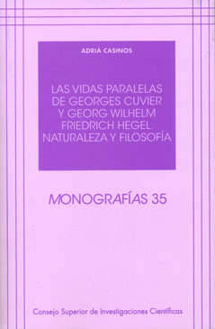 LAS VIDAS PARALELAS DE GEORGES CUVIER Y GEORG WILHELM FRIEDRICH HEGEL. NATURALEZ