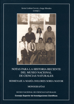 NOTAS PARA LA HISTORIA RECIENTE DEL MUSEO NACIONAL DE CIENCIAS NATURALES