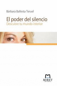 PODER DEL SILENCIO, EL : DESCUBRE TU MUNDO INTERIOR