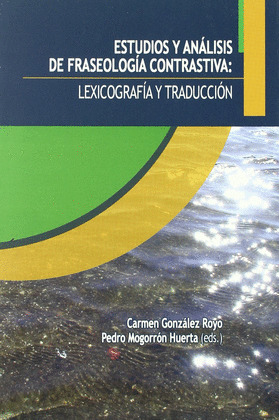 ESTUDIOS Y ANÁLISIS DE FRASEOLOGÍA CONTRASTIVA