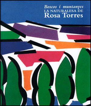 ROSA TORRES, BOSCOS I MUNTANYES