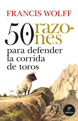 50 RAZONES PARA DEFENDER LA CORRIDA DE TOROS N.E