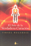 ARTE DE LA VERDADERA CURACION, EL