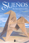 SUEÑOS, LOS (SU INTERPRETACION)