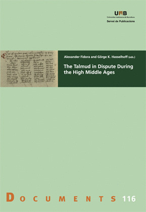 THE TALMUD IN DISPUTE DURING THE HIGH MIDDLE AGES