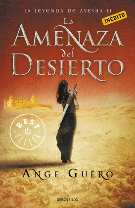 AMENAZA DEL DESIERTO, LA