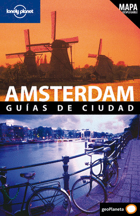 AMSTERDAM. GUIAS DE CIUDAD LONELY PLANET (2010)