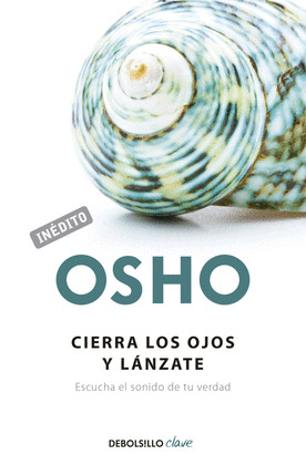 CIERRA LOS OJOS Y LÁNZATE