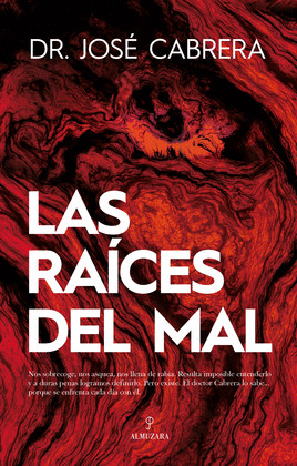 RAÍCES DEL MAL, LAS
