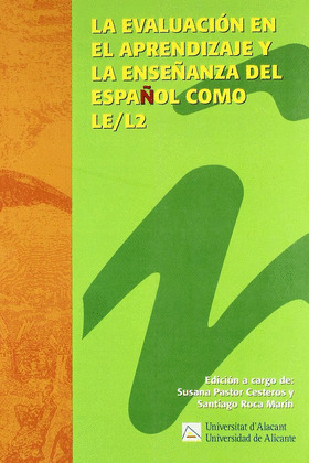 LA EVALUACIÓN EN EL APRENDIZAJE Y LA ENSEÑANZA DEL ESPAÑOL COMO LE/L2