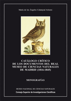 CATÁLOGO CRÍTICO DE LOS DOCUMENTOS DEL REAL MUSEO DE CIENCIAS NATURALES DE MADRI