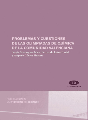 PROBLEMAS Y CUESTIONES DE LAS OLIMPIADAS DE QUÍMICA DE LA COMUNIDAD VALENCIANA