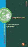 COMO EXPRESAR OPINIONES