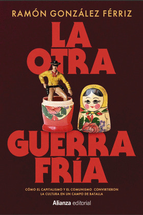 LA OTRA GUERRA FRÍA