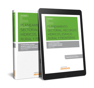 PLANEAMIENTO SECTORIAL: RECURSOS HIDRICOS, ESPACIO RURAL Y FRONTERAS (PAPEL + E-