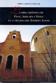 LA OBRA ARTÍSTICA DE FISAC, ADSUARA Y STOLZ EN LA IGLESIA DEL ESPÍRITU SANTO