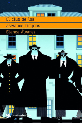 CLUB DE LOS ASESINOS LIMPIOS, EL