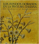 FONDOS DORADOS EN LA PINTURA ITALIANA DEL MEDIOEVO AL RENACIMIENTO, LOS
