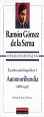 ESCRITOS AUTOBIOGRAFICOS I. AUTOMORIBUNDIA (1888-1948)