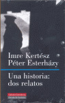 UNA HISTORIA : DOS RELATOS