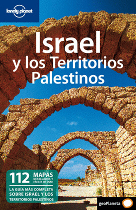 ISRAEL Y LOS TERRITORIOS PALESTINOS. GUIA LONELY PLANET (2010)