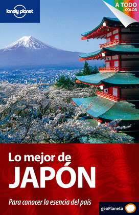 LO MEJOR DE JAPON. LONELY PLANET (2010)