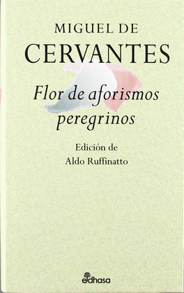 CERVANTES. FLOR AFORISMOS