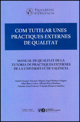 COM TUTELAR UNES PRÀCTIQUES EXTERNES DE QUALITAT