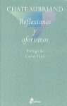 CHATEAUBRIAND: REFLEXIONES Y AFORISMOS