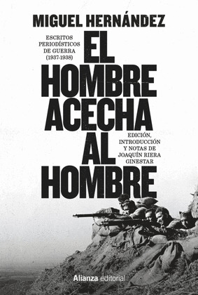 HOMBRE ACECHA AL HOMBRE, EL