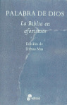 PALABRA DE DIOS. BIBLIA EN AFORISMOS