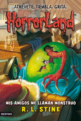 MIS AMIGOS ME LLAMAN MONSTRUO (HORRORLAND)