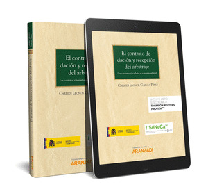 EL CONTRATO DE DACION Y RECEPCION DEL ARBITRAJE (PAPEL + E-BOOK)