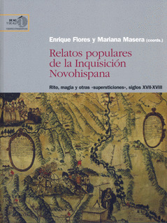 RELATOS POPULARES DE LA INQUISICIÓN NOVOHISPANA