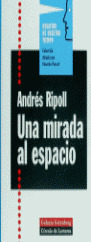 MIRADA AL ESPACIO, UNA