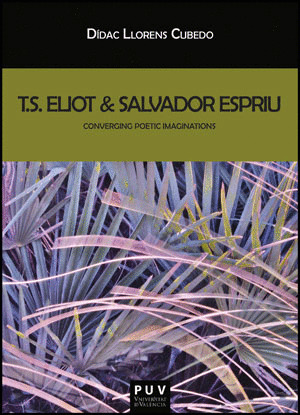 T. S. ELIOT & SALVADOR ESPRIU