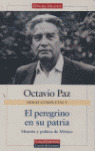OCTAVIO PAZ OBRAS COMPLETAS T.V - PEREGRINO EN SU PATRIA