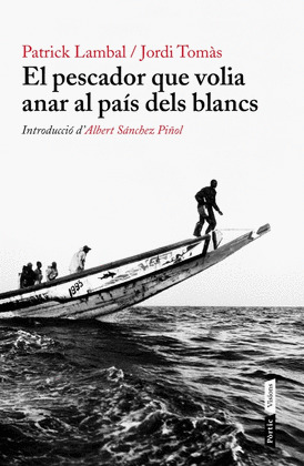 EL PESCADOR QUE VOLIA ANAR AL PAIS DELS BLANCS