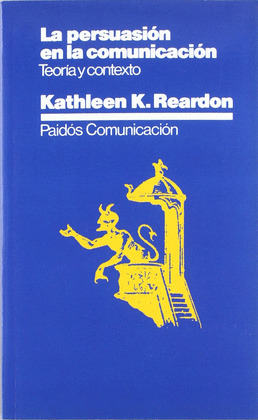 PERSUASION EN LA COMUNICACION, LA