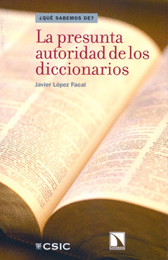 PRESUNTA AUTORIDAD DE LOS DICCIONARIOS,LA